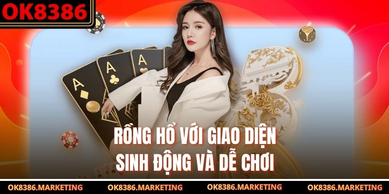 Rồng Hổ với giao diện sinh động và dễ chơi